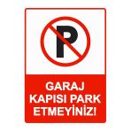 Garaj Kapısı Park Etmeyiniz! İsg Uyarı Levhası Pvc A5 15X21 Cm