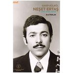Garip Bülbül Neşet Ertaş / Hayatı, Sanatı, Eserleri 1-2 (2 Cilt Takım) (Ciltli/Şömizli/Kutulu)