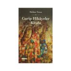 Garip Hikayeler Kitabı - Halime Toros