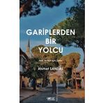 Gariplerden Bir Yolcu - Hak ve Aşk İçin Şiirler - Ahmet Sandal