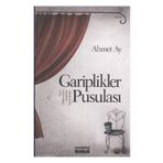 GARIPLIKLER PUSULASI - AHMET AY