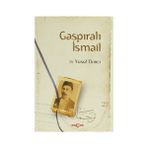 Gaspıralı İsmail - Yusuf Ekinci