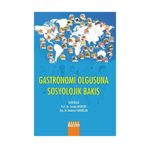 Gastronomi Olgusuna Sosyolojik Bakiş - Cevdet Avcıkurt