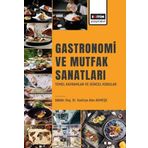 Gastronomi ve Mutfak Sanatları Temel Kavramlar ve Güncel Konular Eğitim Yayınevi