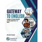 Gateway to English : A Journey to Fluency for Adults 25 Extra Lessons for A1/ A2: Book 2