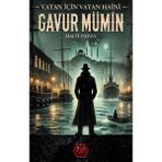 Gavur Mümin / Vatan İçin Vatan Haini - Halit Payza