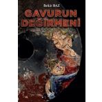 Gavurun Değirmeni - Bekir Baz