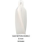 Gaz Beton (Ytong) Dübeli 8 mm (10 Adet)