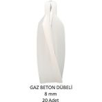 Gaz Beton (Ytong) Dübeli 8 mm (20 Adet)