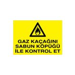 Gaz Kaçağını Sabun Köpüğü İle Kontrol Et Uyarı Tabelası - 20x30 Alüminyum Kompozit Panel - DG5