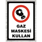 Gaz Maskesini Kullan Uyarı Tabela Levhası 24X34 cm Polikarbon - 24 x 34 cm - 1 Adet