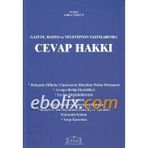 GAZETE, RADYO VE TELEVIZYON YAYINLARINDA CEVAP HAKKI - ATILLA COŞKUN