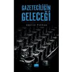 Gazeteciliğin Geleceği - Şükran Pakkan