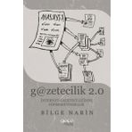 Gazetecilik 2.0: İnternet Gazateciliğinde Hipermetinsellik - Bilge Narin