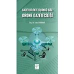 Gazetecilikte Üçüncü Göz: Drone Gazeteciliği Gazi Kitabevi