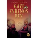 Gazi Evrenos Bey -Evrenos Fırtınası - İrfan Söyler