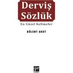 Gazi Kitabevi Derviş Sözlüğü En Güzel Kelimeler - Bülent Akot