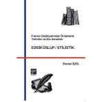 Gazi Kitabevi Fransız Edebiyatından Örneklerle Terimler ve Söz Sanatları Edebi Üslup/stilistik