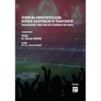 Gazi Kitabevi Futbolda Endüstriyelleşme, Değişen Stadyumlar ve Taraftarlık Sakaryaspor Taraftarları Üzerinden Bir Bakış