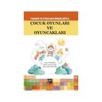 Gazi Kitabevi Tasarım Uygulama Örnekleriyle Çocuk Oyunları Ve Oyuncakları - Erkan Yarımkaya