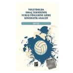 Gazi Kitabevi Voleybolda Smaç Tekniğinin Vuruş Yönlerine Göre Kinematik Analizi