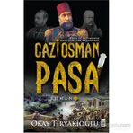 Gazi Osman Paşa - Okay Tiryakioğlu