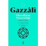 Gazzali: Filozofların Tutarsızlığı - Tehafutu'l-Felasife