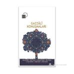 GAZZALI KONUŞMALARI - M. CÜNEYT KAYA