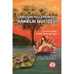 Gebeliğin Taçlandırdığı Annelik Mucizesi - Ankara Nobel Tıp Kitabevi
