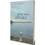 Geç Dönen Sevgili - Uğur Eren