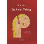 Geç Kalan Mektup - Kübra Doğan