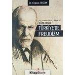 Geç Osmanlı - Erken Cumhuriyet Döneminde Türkiye’de Freudizm - Coşkun Taştan