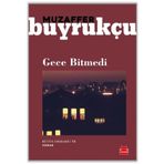 Gece Bitmedi - Muzaffer Buyrukçu