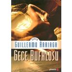 GECE BUFALOSU - GUILLERMO ARRIAGA