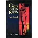 GECE GELEN KADIN - DAN FRANCK