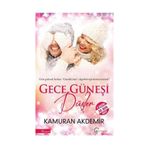 Gece Güneşi Düşler - Kamuran Akdemir