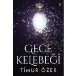 Gece Kelebeği - Timur Özer