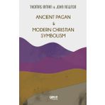 Gece Kitaplığı Ancient Pagan - Modern Christian Symbolism
