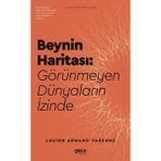 Gece Kitaplığı Beynin Haritası Görünmeyen Dünyaların Izinde
