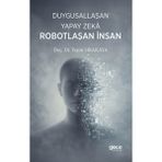 Gece Kitaplığı Duygusallaşan Yapay Zeka & Robotlaşan Insan