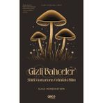 Gece Kitaplığı Gizli Bahçeler Sihirli Mantarların Ardındaki Bilim