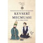 Gece Kitaplığı Kevseri Mecmuası - Nayi Mustafa Kevserinin Kaleminden 18. Yüzyıl Türk Musikisi