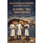Gece Kitaplığı Salgın Hastalıklar Tarihinden Karantina Adası’na: Klazomen - Urla Tahaffuzhanesi
