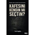 Gece Kitaplığı Veli Sağdıç'ın Kafesini Kendin Mi Seçtin? Ciltsiz 76 Sayfa Türkçe Kitap