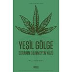 Gece Kitaplığı Yeşil Gölge Esrarın Bilinmeyen Yüzü