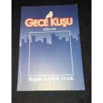Gece Kuşu Şiirler [İthaflı-İmzalı-1.Baskı] (Sahafiye Kitap)
