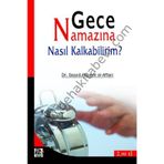 Gece Namazına Nasıl Kalkabilirim? - Dr. Seyyid Hüseyin