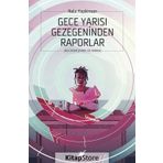 Gece Yarısı Gezegeninden Raporlar - Nalo Hopkinson