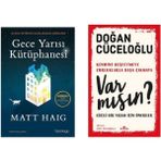 Gece Yarısı Kütüphanesi - Matt Haig - Var Mısın? - Doğan Cüceloğlu
