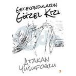 Gecekonduların Güzel Kızı - Atakan Yusufoğlu
